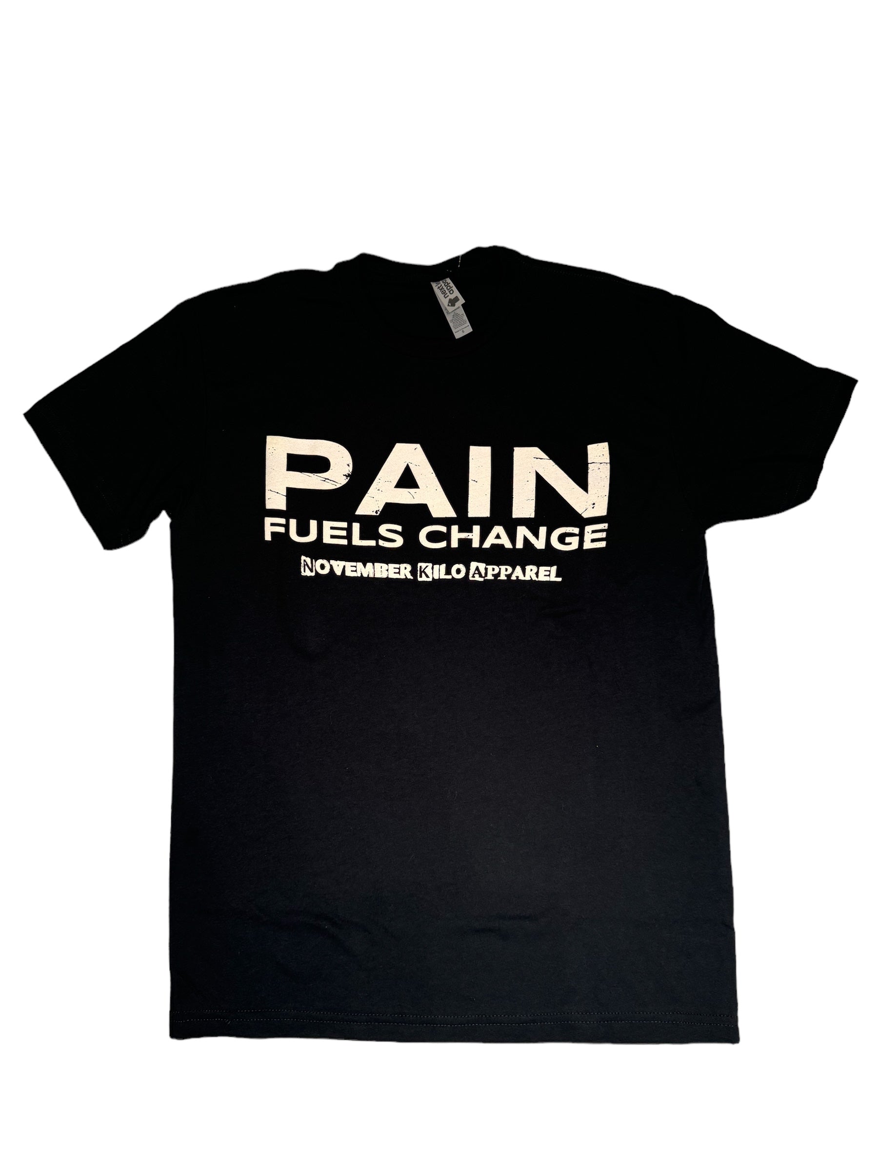 Pain Fuels Change T-Shirt