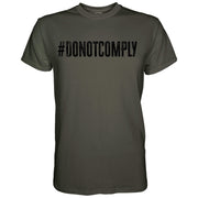#DONOTCOMPLY MEN'S T-SHIRT